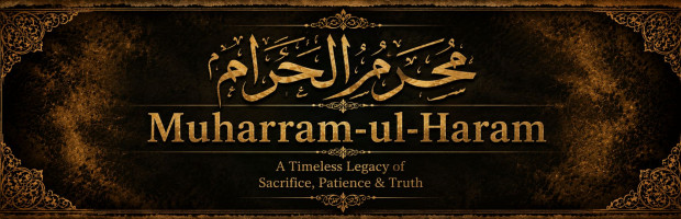 Muharram 1448 AH: Faith, Resilience, and Our Shared Humanity